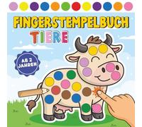 Fingerstempelbuch Tiere ab 2 Jahren: Einfaches Fingerstempel-Malbuch mit 50 süßen Tiermotiven zum Ausmalen und Kritzeln für Kinder, Jungen und Mädchen