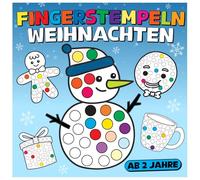Fingerstempeln ab 2 Jahre - Weihnachten: Das große Kreativbuch für kleine Künstler | Bastelbuch für Jungen und Mädchen - Fingerfarben Stempelbuch Ab 2