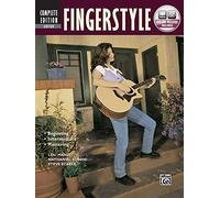 Fingerstyle Guitar Method Complete: Completed Edition: Beginning, Intermediate, Mastering (Complete Method)