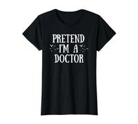 Fingir I'm A Doctor Divertido Halloween Fiesta de Disfraces Camiseta gráfica económica, Mujer, Negro, S