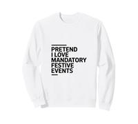 Fingir Que Amo Eventos Festivos Divertido Oficina Navidad Sudadera