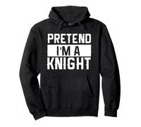 Fingir Que Soy un Caballero REN Faire Caballero Medieval Sudadera con Capucha