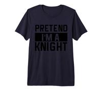 Fingir Que Soy un Caballero REN Faire Medieval Knight Funny Camiseta Premium