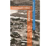 Fininho: A minha vida militar