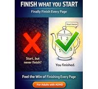 Finish What You Start: Finally Complete Every Page | ADHD-Friendly Coloring That Builds Momentum, Focus & Real Progress (George Bua Coloring ADHD Series)
