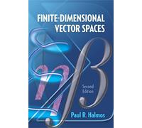 Finite-Dimensional Vector Spaces: Second Edition (Dover Books on Mathematics)
