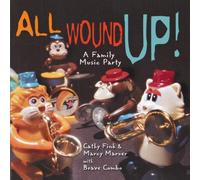 Fink/Marxer/Brave Combo - All Wound Up: A Family Music Party