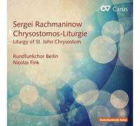 Fink, Nicolas- Rundfunkchor Berlin - Rachmaninov: Liturgia De San Juan Crisóstomo / Fink