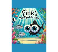 Fink's Big-Eyed Journey (The Taleventures)