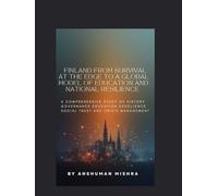 Finland: From Survival at the Edge to a Global Model of Education and National Resilience: A Comprehensive Study of History, Governance Education ... Social Trust and Crisis Mana (Living History)