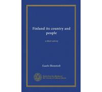 Finland its country and people: a short survey