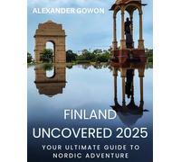 Finland Uncovered 2025: Your Ultimate Guide To Nordic Adventure