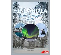 FINLANDIA GUIDA DI VIAGGIO 2026