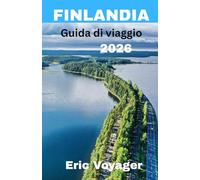 FINLANDIA Guida di viaggio 2026