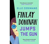 Finlay Donovan Jumps the Gun: an addictive new murder mystery rom-com (The Finlay Donovan Series)