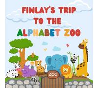 Finlay's trip to the Alphabet Zoo: Personalised Children's Book (Boy 2)
