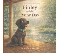 Finley and the Rainy Day (The Little Adventures of Finley)