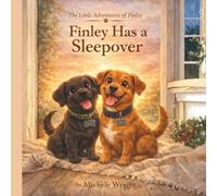 Finley Has a Sleepover (The Little Adventures of Finley)