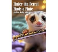 Finley The Ferret Finds A Flute (ebook)