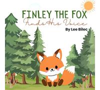 Finley the Fox Finds His Voice