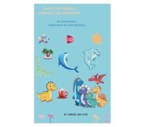 Finley the Friendly Dolphin's Big Adventure: An Underwater Exploration kids & Coloring Book and Activity Sheets