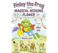 Finley The Frog and The Magical Wishing Flower: A Michigan Nature Story