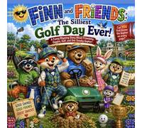 Finn and Friends The Silliest Golf Day Ever: A Funny Rhyming Story About Friendship, find Gizmo the Gopher on every page? Giggles, Golf, and One Sneaky Gopher (The Finn The Fox Adventures)