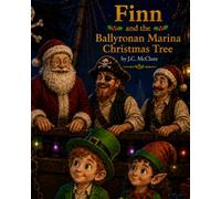 Finn and the Ballyronan Marina Christmas Tree: Finn of Ballyronan Adventure