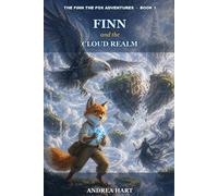 Finn and the Cloud Realm: Middle Grade Fantasy Chapter Book for Ages 8-10 (The Finn the Fox Adventures, Book 3)