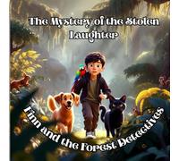 Finn and the Forest Detectives: The Mystery of the Stolen Laughter