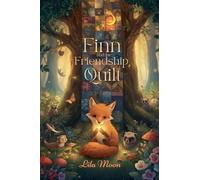 Finn and the Friendship Quilt (Values and Virtues)