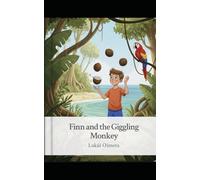 Finn and the Giggling Monkey: Bedtime Pirate Story for Kids Ages 4-8 | Moral Adventure with Lessons (Little pirate Finn)