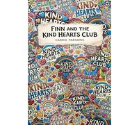 Finn and the Kind Hearts Club: A colour-your-own adventure that teaches kindness, encourages connection, and celebrates community.