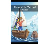 Finn and the Worried Walrus: Bedtime Pirate Story for Kids Ages 4-8 | Moral Adventure with Lessons
