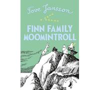 Finn Family Moomintroll (Moomins Fiction)