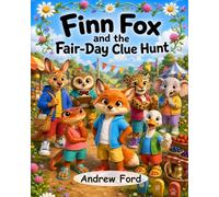 Finn Fox and the Fair-Day Clue Hunt (Little by Little)