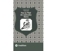 Finn im Wald der raubenden Raben