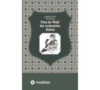 Finn im Wald der raubenden Raben