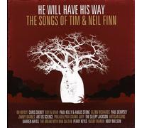 FINN, NEIL & TIM / TRIBUTE - He Will Have His Way - The Songs Of Tim & Neil Finn