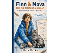 Finn & Nova and the Altitude Almanac: Dyslexia-Friendly Edition - Book One (Finn & Nova: Dyslexia-Friendly Edition)