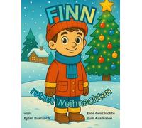 Finn rettet Weihnachten: Eine Geschichte zum Ausmalen