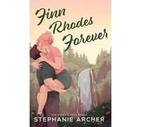 Finn Rhodes Forever: A Spicy Small Town Second Chance Romance (The Queen's Cove Series Book 4)