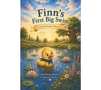 Finn’s First Big Swim: A Lily & Friends Adventure (The Adventures of Lily & Friends)