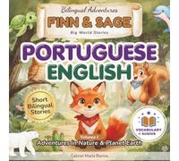 Finn & Sage: Big World Stories: Short Bilingual Adventure Stories in Portuguese and English - Volume 1: Adventures in Nature and Planet Earth ... Story Collection In Portuguese and English)