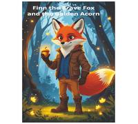 Finn the Brave Fox and the Golden Acorn: A Fun Activity Book for Kids Ages 4-8 with Mazes, Word Searches, and Coloring Pages