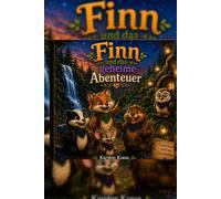 Finn und das geheime Abenteuer (Finn und seine Freunde)