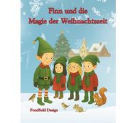 Finn und die Magie der Weihnachtszeit