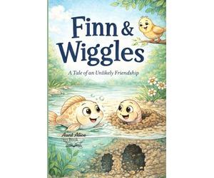 Finn & Wiggles: A Tale of an Unlikely Friendship for Second Graders (Different Can Be Wonderful Series)