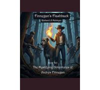 Finnegan's Flashback (The Mystifying Adventures of Andrew Finnegan)