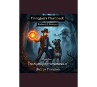 Finnegan's Flashback (The Mystifying Adventures of Andrew Finnegan)